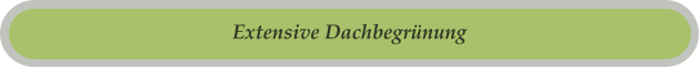 Extensive Dachbegrünung