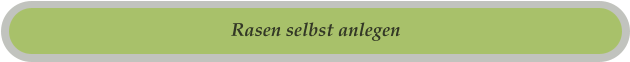 Rasen selbst anlegen